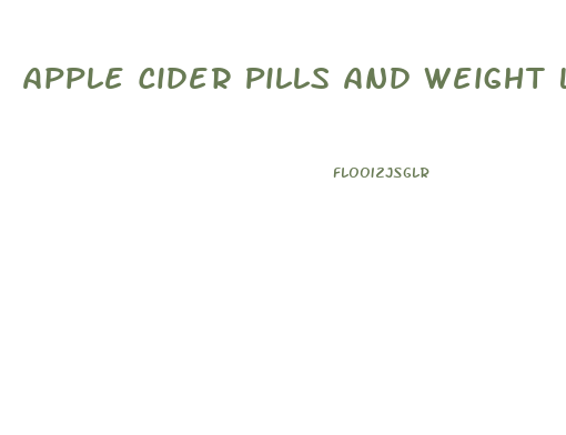 Apple Cider Pills And Weight Loss