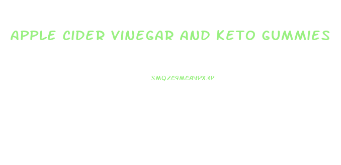 Apple Cider Vinegar And Keto Gummies