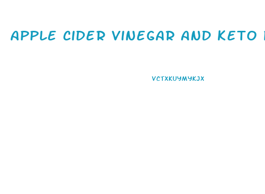 Apple Cider Vinegar And Keto Pills For Weight Loss
