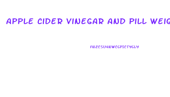 Apple Cider Vinegar And Pill Weight Loss Cnn