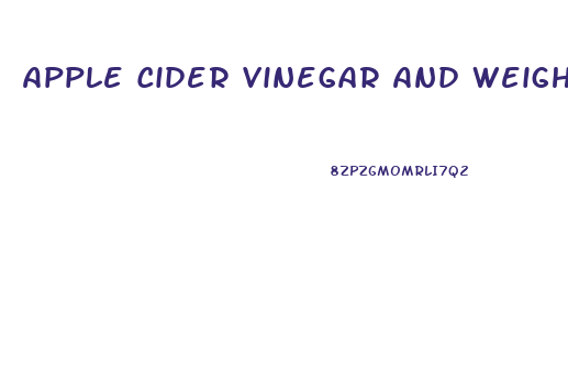 Apple Cider Vinegar And Weight Loss Diet