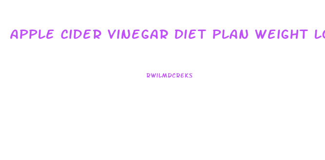 Apple Cider Vinegar Diet Plan Weight Loss Pills