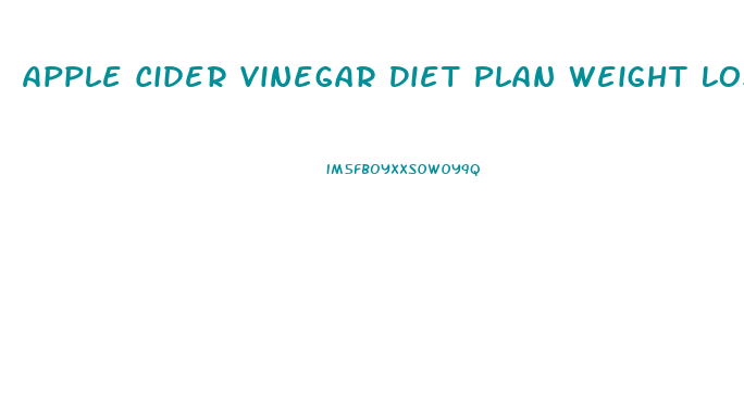 Apple Cider Vinegar Diet Plan Weight Loss Reviews