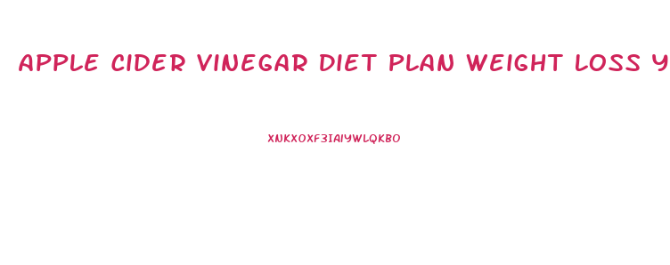 Apple Cider Vinegar Diet Plan Weight Loss Youtube