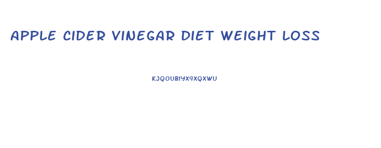 Apple Cider Vinegar Diet Weight Loss