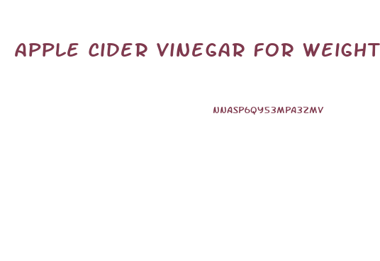 Apple Cider Vinegar For Weight Loss Diet