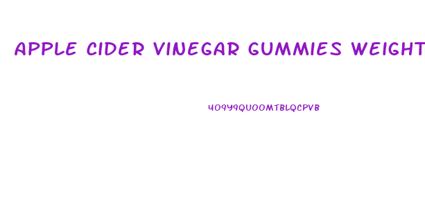 Apple Cider Vinegar Gummies Weight Loss Reviews