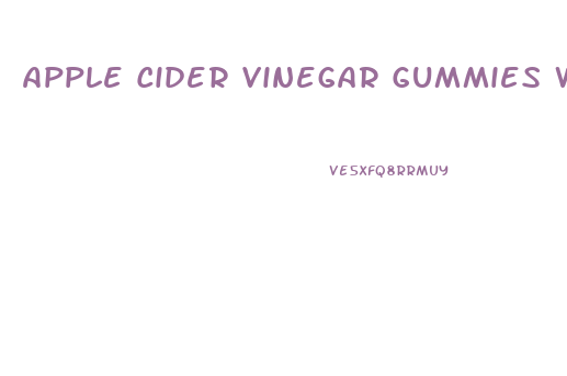 Apple Cider Vinegar Gummies Weight Loss Reviews
