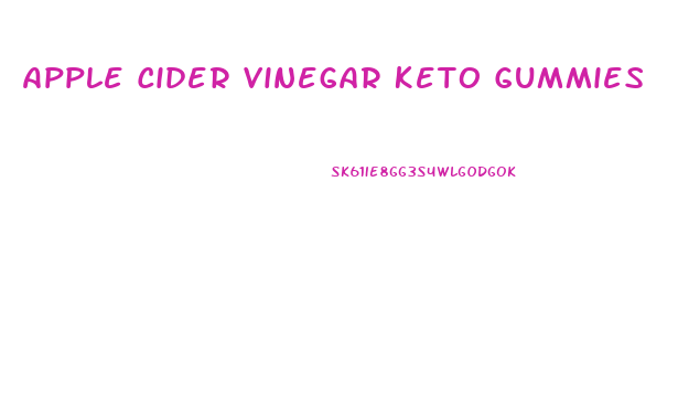 Apple Cider Vinegar Keto Gummies