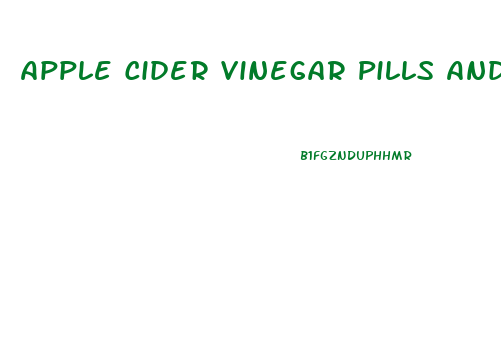 Apple Cider Vinegar Pills And Weight Loss Reviews