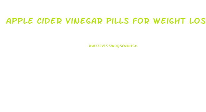 Apple Cider Vinegar Pills For Weight Loss Recipe