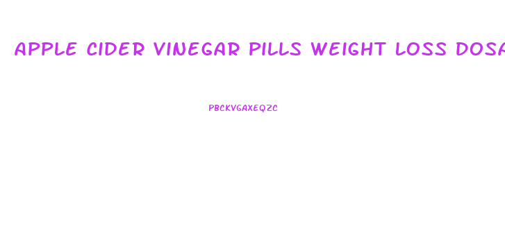 Apple Cider Vinegar Pills Weight Loss Dosage