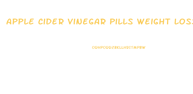 Apple Cider Vinegar Pills Weight Loss Drink