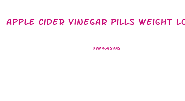 Apple Cider Vinegar Pills Weight Loss Review