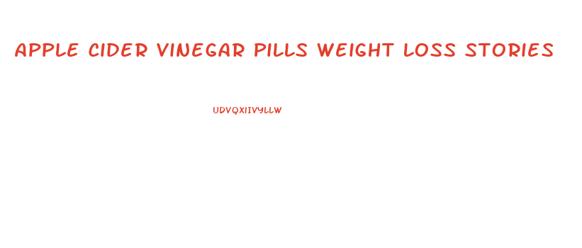 Apple Cider Vinegar Pills Weight Loss Stories