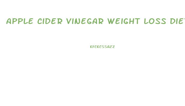 Apple Cider Vinegar Weight Loss Diet Plan