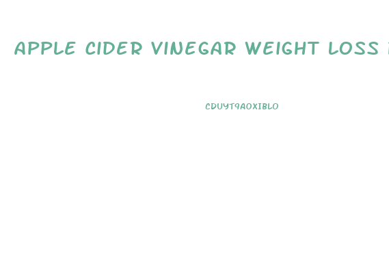 Apple Cider Vinegar Weight Loss Pills Vs Liquid