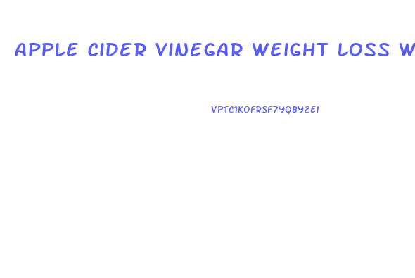 Apple Cider Vinegar Weight Loss With A Supplement Pill