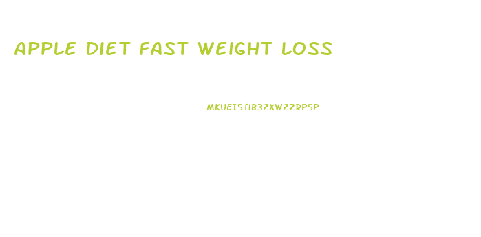 Apple Diet Fast Weight Loss