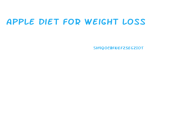 Apple Diet For Weight Loss