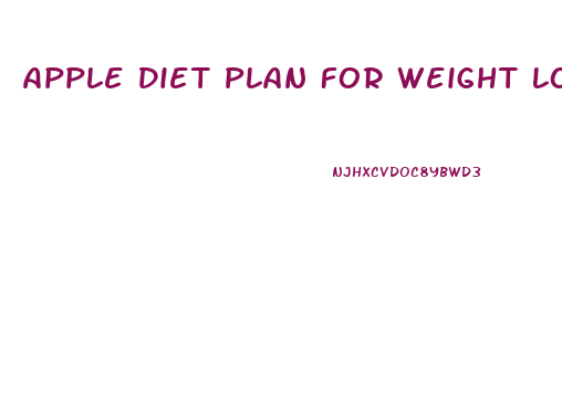 Apple Diet Plan For Weight Loss