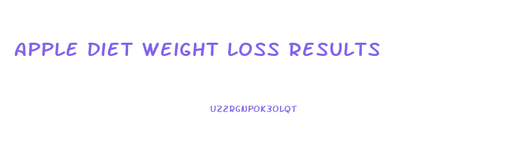 Apple Diet Weight Loss Results
