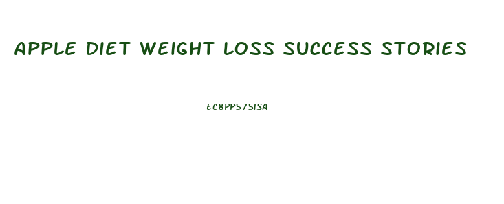 Apple Diet Weight Loss Success Stories