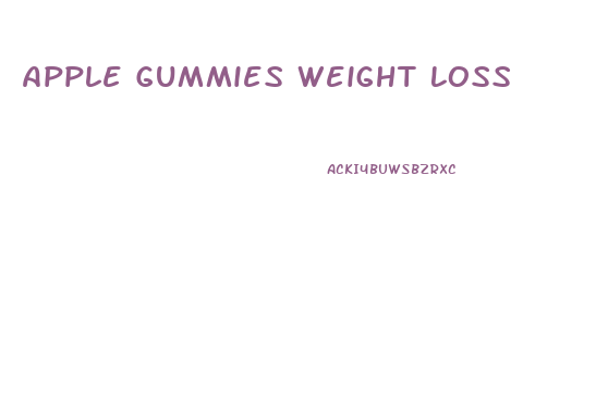 Apple Gummies Weight Loss