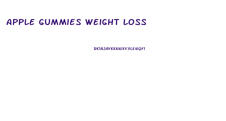 Apple Gummies Weight Loss