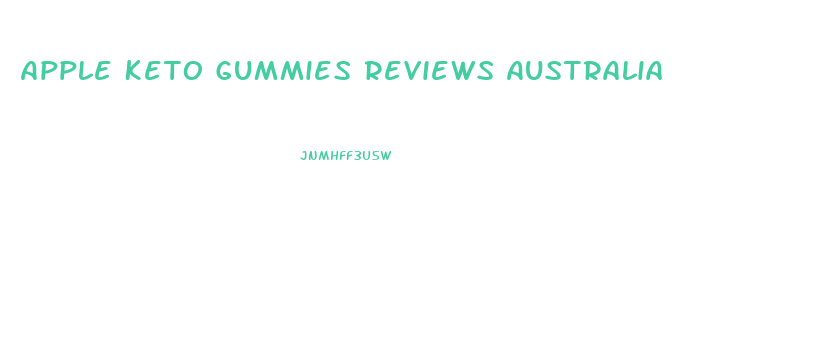 Apple Keto Gummies Reviews Australia