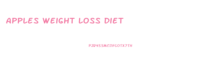 Apples Weight Loss Diet