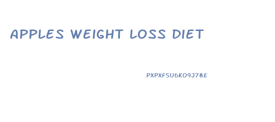 Apples Weight Loss Diet