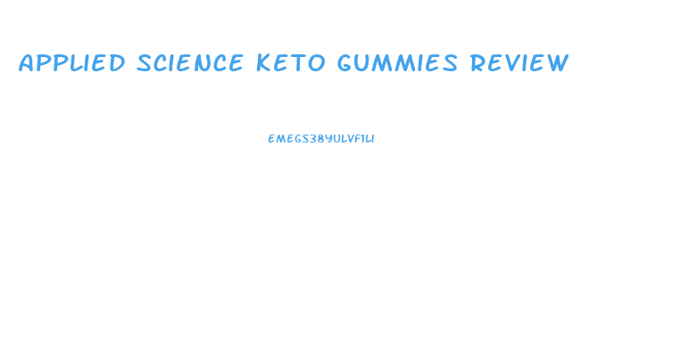 Applied Science Keto Gummies Review