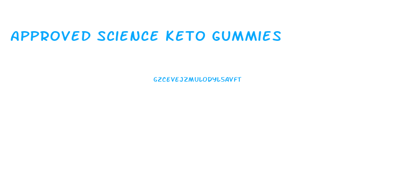 Approved Science Keto Gummies