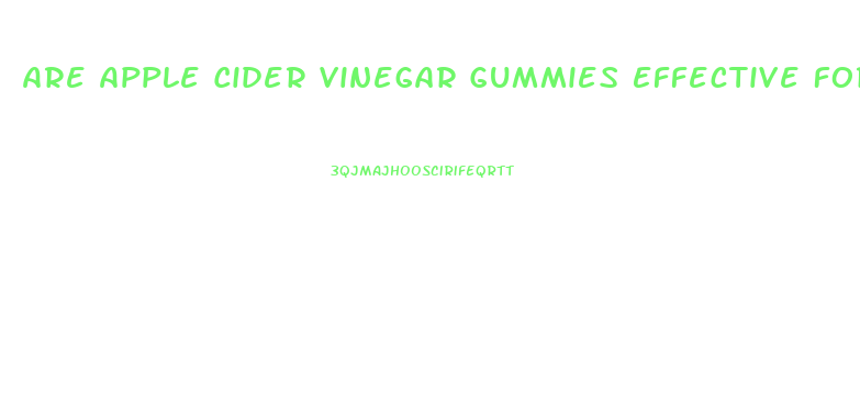 Are Apple Cider Vinegar Gummies Effective For Weight Loss