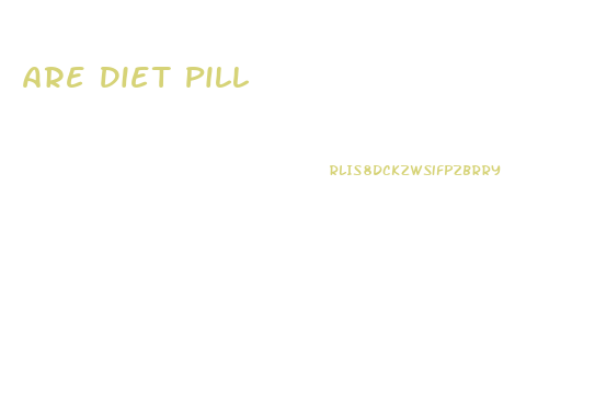 Are Diet Pill