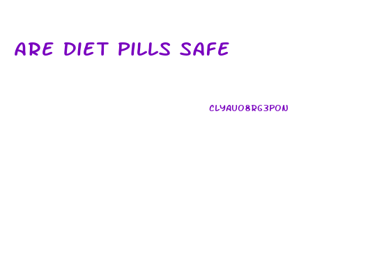 Are Diet Pills Safe