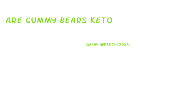 Are Gummy Bears Keto