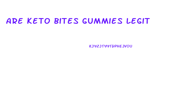 Are Keto Bites Gummies Legit