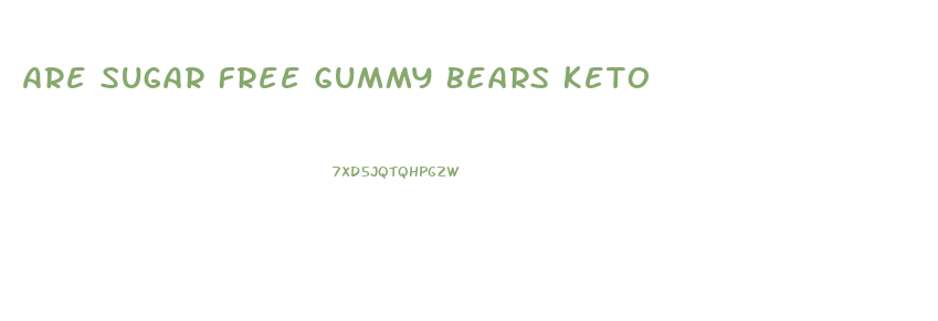 Are Sugar Free Gummy Bears Keto