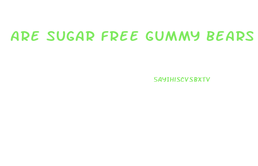 Are Sugar Free Gummy Bears Keto Friendly