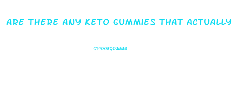 Are There Any Keto Gummies That Actually Work