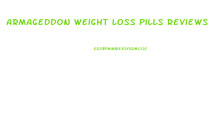 Armageddon Weight Loss Pills Reviews