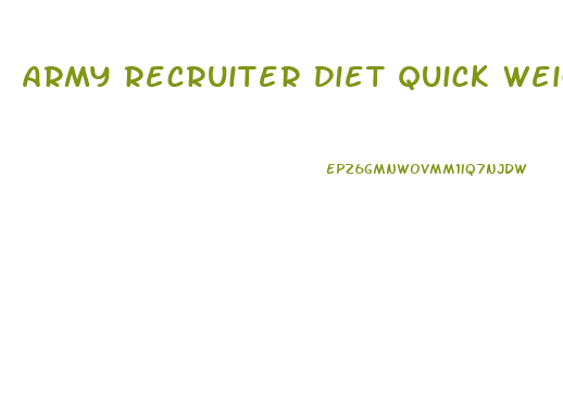 Army Recruiter Diet Quick Weight Loss