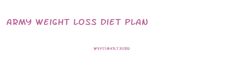 Army Weight Loss Diet Plan