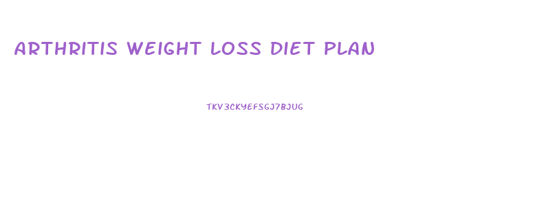 Arthritis Weight Loss Diet Plan