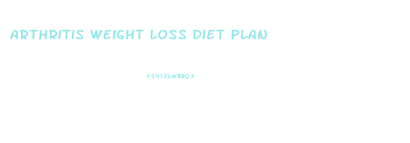 Arthritis Weight Loss Diet Plan