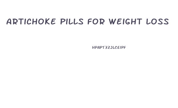 Artichoke Pills For Weight Loss