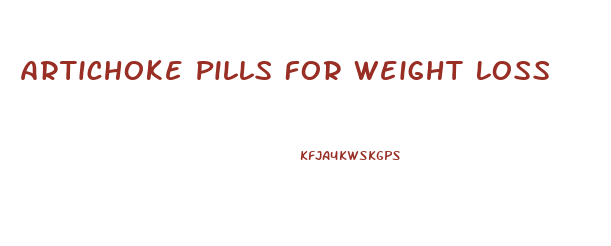 Artichoke Pills For Weight Loss