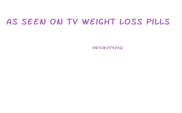 As Seen On Tv Weight Loss Pills
